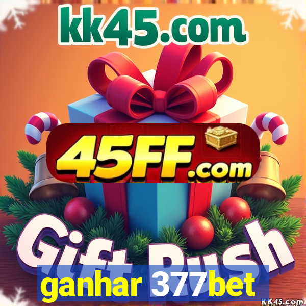 ganhar 377bet